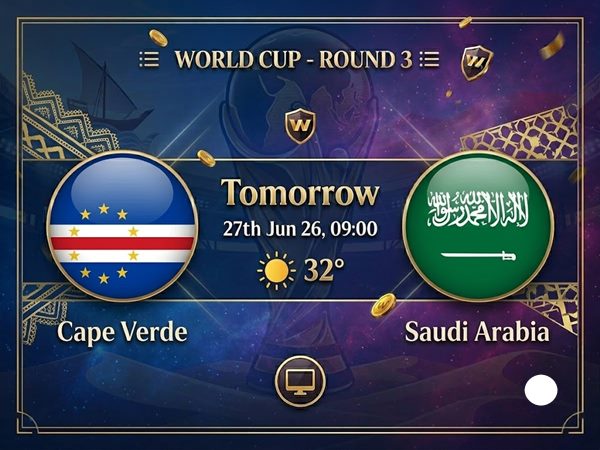 Cape Verde vs Saudi Arabia 27/06 WC 2026: Analysis and Prediction Cape Verde vs Saudi Arabia 27/06 WC 2026: Analysis and Prediction