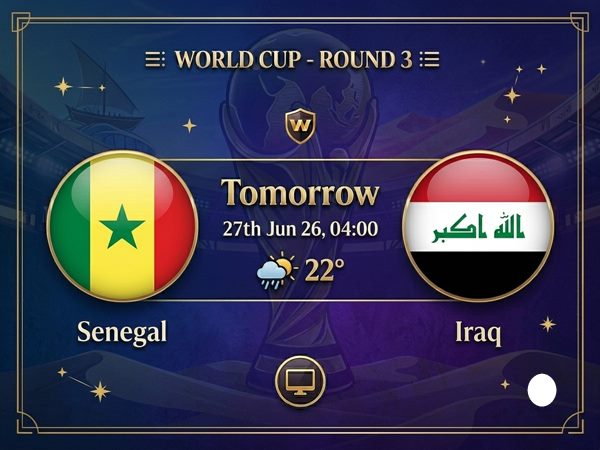 Senegal vs Iraq 27/06 World Cup 2026: Tactical Preview & Analysis 1