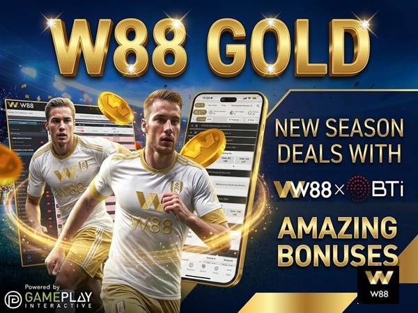 New Season Deals with W88 x BTI Amazing Bonuses