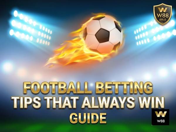Football betting tips that always win the truth about winning 2